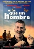 Фильм Mas que un hombre : актеры, трейлер и описание.