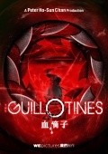 Фильм Guillotines : актеры, трейлер и описание.