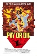 Фильм Pay or Die : актеры, трейлер и описание.
