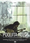 Фильм Poquita Ropa : актеры, трейлер и описание.