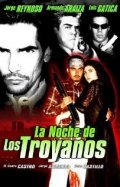 Фильм La noche de los Troyanos : актеры, трейлер и описание.