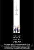 Фильм Grace and the Storm : актеры, трейлер и описание.