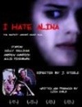 Фильм I Hate Alina : актеры, трейлер и описание.