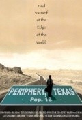 Фильм Periphery, Texas : актеры, трейлер и описание.
