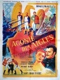 Фильм L'agonie des aigles : актеры, трейлер и описание.