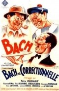Фильм Bach en correctionnelle : актеры, трейлер и описание.