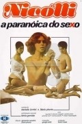 Фильм Nicolli, a Paranoica do Sexo : актеры, трейлер и описание.