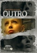 Фильм Outro : актеры, трейлер и описание.