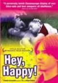 Фильм Hey, Happy! : актеры, трейлер и описание.