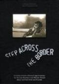 Фильм Step Across the Border : актеры, трейлер и описание.