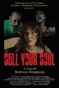 Фильм Sell Your Soul : актеры, трейлер и описание.