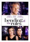 Фильм Bending All the Rules : актеры, трейлер и описание.