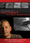Фильм Инцидент в Новом Багдаде : актеры, трейлер и описание.