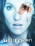 Фильм The Unbroken : актеры, трейлер и описание.