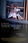 Фильм A Wish Your Heart Makes : актеры, трейлер и описание.