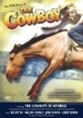 Фильм The Cowboy : актеры, трейлер и описание.