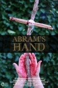 Фильм Abram's Hand : актеры, трейлер и описание.