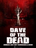 Фильм Dave of the Dead : актеры, трейлер и описание.