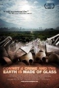 Фильм Земля из стекла : актеры, трейлер и описание.