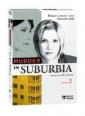 Фильм Murder in Suburbia  (сериал 2004-2005) : актеры, трейлер и описание.