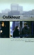 Фильм Ostkreuz : актеры, трейлер и описание.