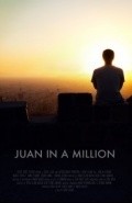 Фильм Juan in a Million : актеры, трейлер и описание.