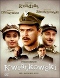 Фильм Полковник Квятковский : актеры, трейлер и описание.