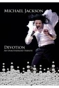 Фильм Michael Jackson: Devotion : актеры, трейлер и описание.