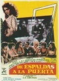 Фильм De espaldas a la puerta : актеры, трейлер и описание.