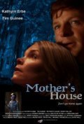 Фильм Mother's House : актеры, трейлер и описание.