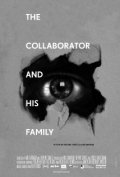 Фильм The Collaborator and His Family : актеры, трейлер и описание.