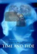 Фильм Time and Tide : актеры, трейлер и описание.