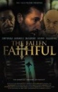 Фильм The Fallen Faithful : актеры, трейлер и описание.