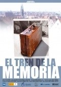 Фильм El tren de la memoria : актеры, трейлер и описание.