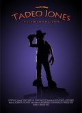 Фильм Тадео Джонс : актеры, трейлер и описание.