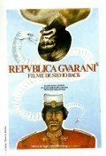 Фильм Республика Гуарани : актеры, трейлер и описание.