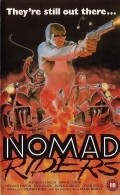 Фильм Nomad Riders : актеры, трейлер и описание.