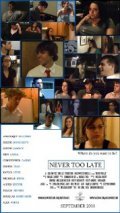 Фильм Never Too Late : актеры, трейлер и описание.
