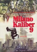Фильм Миланский калибр 9 : актеры, трейлер и описание.