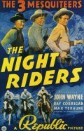 Фильм The Night Riders : актеры, трейлер и описание.