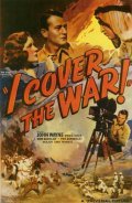 Фильм I Cover the War : актеры, трейлер и описание.