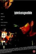 Фильм Unchangeable : актеры, трейлер и описание.