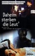 Фильм Daheim sterben die Leut' : актеры, трейлер и описание.