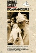 Фильм Kinder, Kader, Kommandeure : актеры, трейлер и описание.