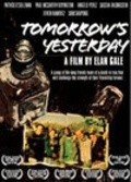 Фильм Tomorrow's Yesterday : актеры, трейлер и описание.