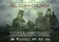 Фильм All God's Children : актеры, трейлер и описание.