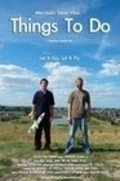 Фильм Things to Do : актеры, трейлер и описание.