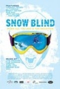 Фильм Snow Blind : актеры, трейлер и описание.