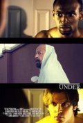 Фильм Under : актеры, трейлер и описание.