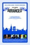 Фильм Arranged : актеры, трейлер и описание.